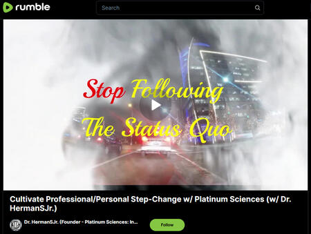 Cultivate Professional/Personal Step-Change w/ Platinum Sciences (w/ Dr. HermanSJr.)